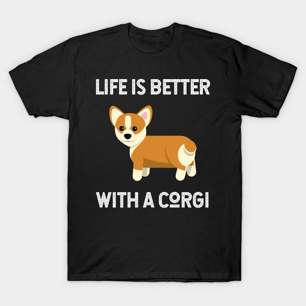 Life Is Better With A Corgi T-Shirt by jutulen